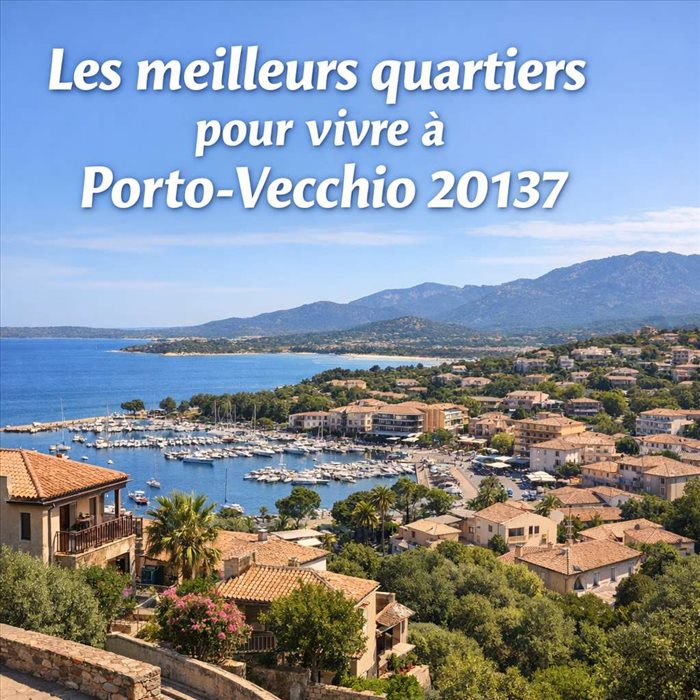 Les meilleurs quartiers pour vivre à Porto-Vecchio | Guide